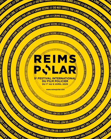 Affiche jaune et noire du Reims Polar, 5e Festival International du Film Policier avec texte “Do Not Cross The Line” en cercles concentriques – Fayet Hospitality